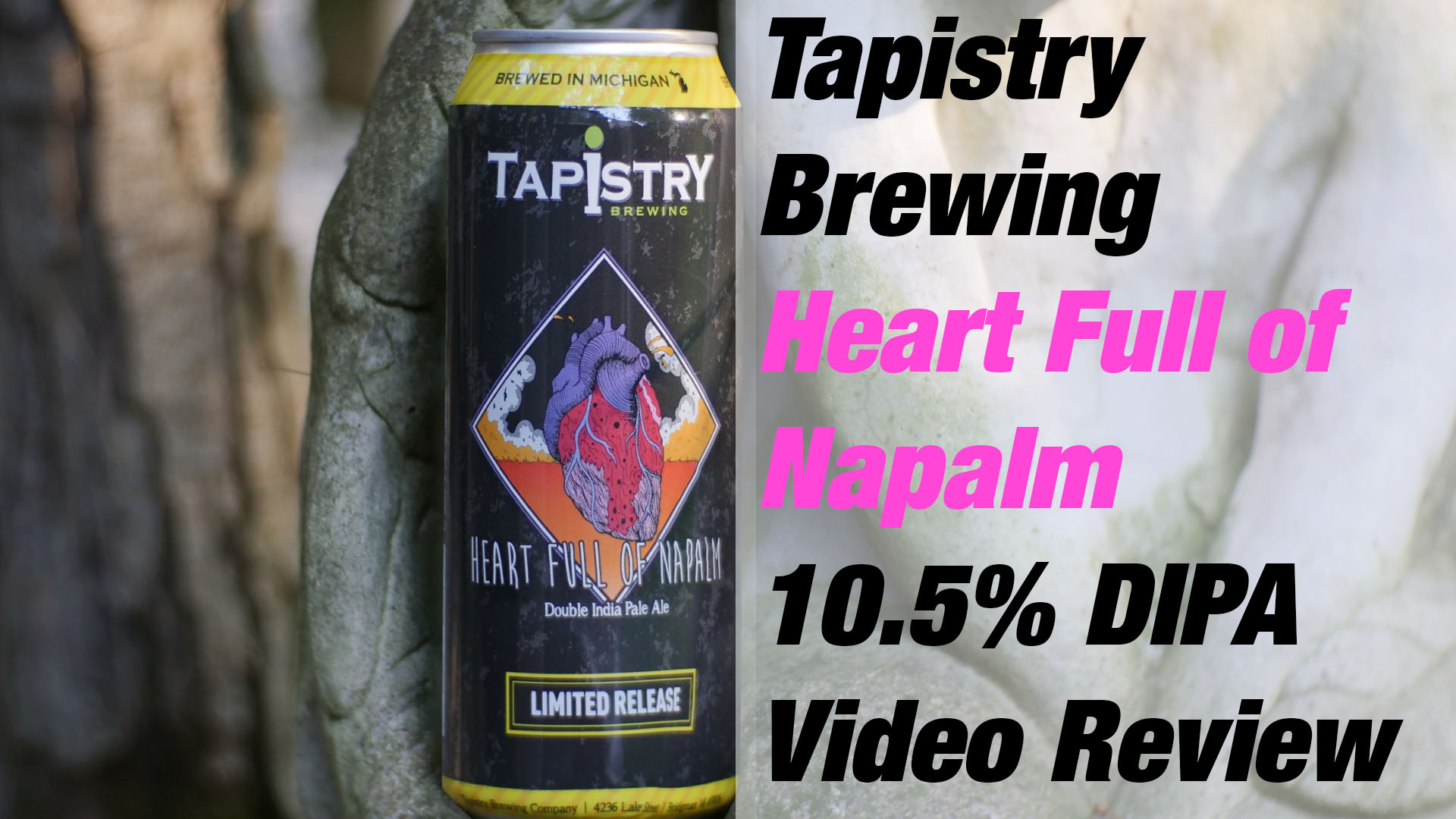 You are currently viewing Tapistry Brewing – Heart Full of Napalm 10.5% Double IPA
