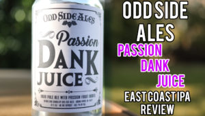 Read more about the article Odd Side Ales Passion Dank Juice Review