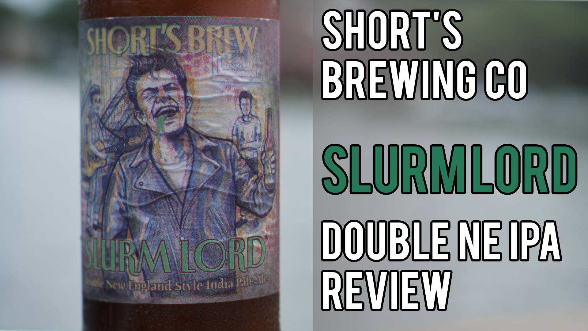 You are currently viewing Shorts Brewing’s Slurm Lord – Double New England IPA Review