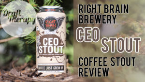 Read more about the article Right Brain Brewery – CEO Stout – Coffee Stout Review