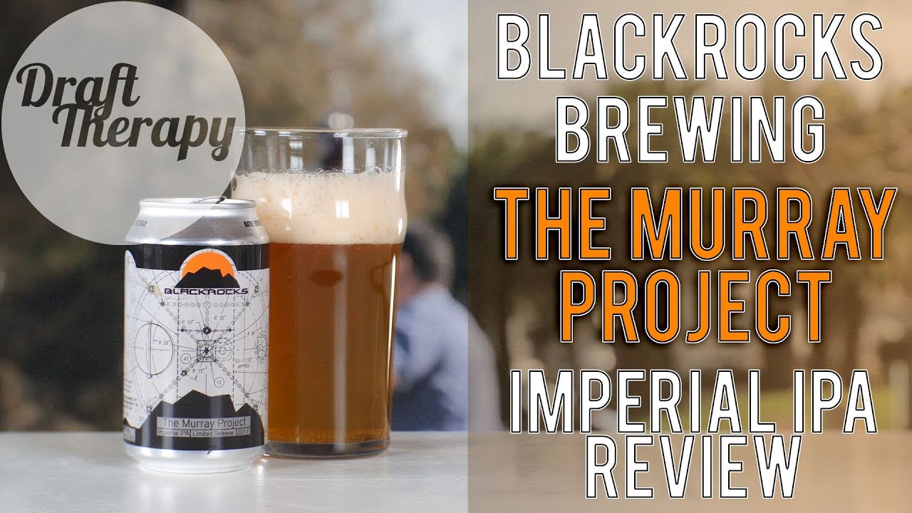 You are currently viewing Blackrocks Brewery’s The Murray Project – A 9.2% Imperial IPA that’s as Smooth as Silk