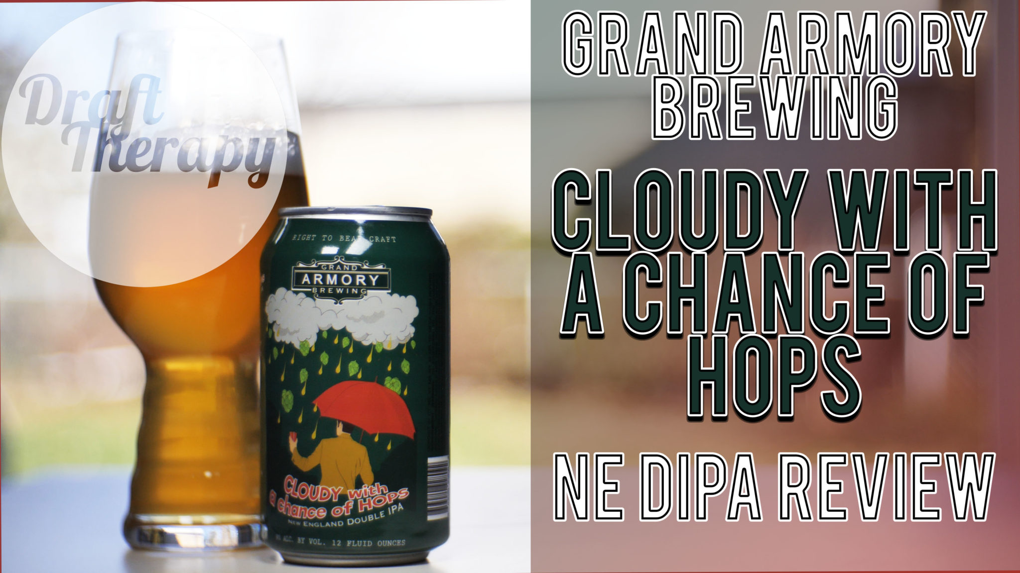You are currently viewing Grand Armory Brewing – Cloudy with a Chance of Hops New England Style Double IPA