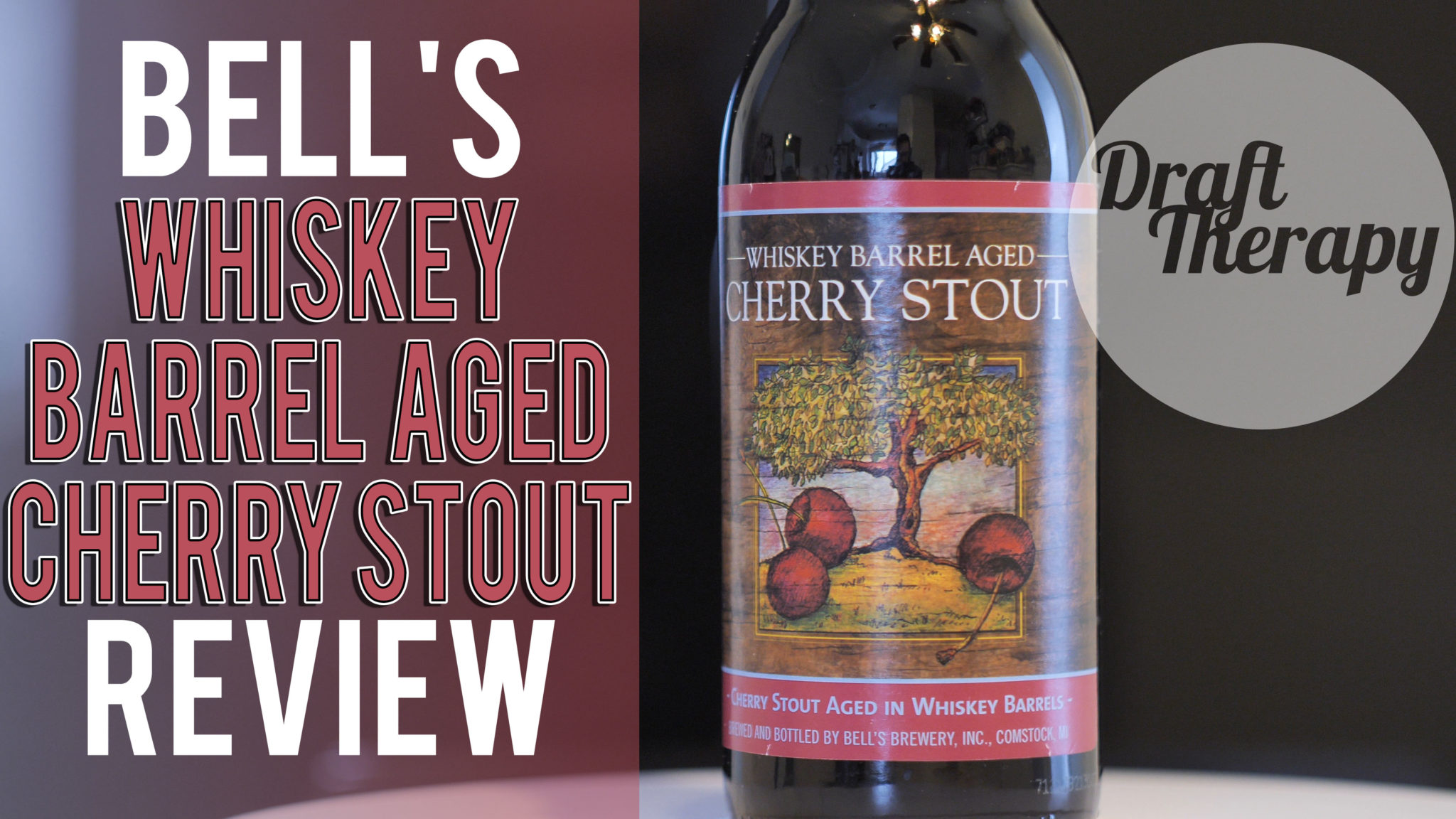 You are currently viewing Bell’s Whiskey Barrel Aged Cherry Stout – Do You Like it Sweet or Tart?