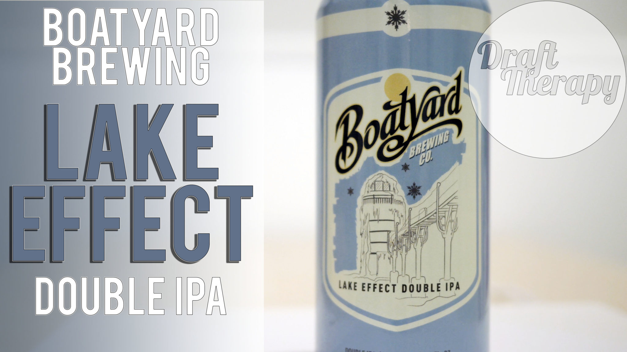 You are currently viewing Boatyard Brewing Company – Lake Effect Double IPA