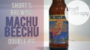 Read more about the article Shorts – Machu Beechu Double IPA!