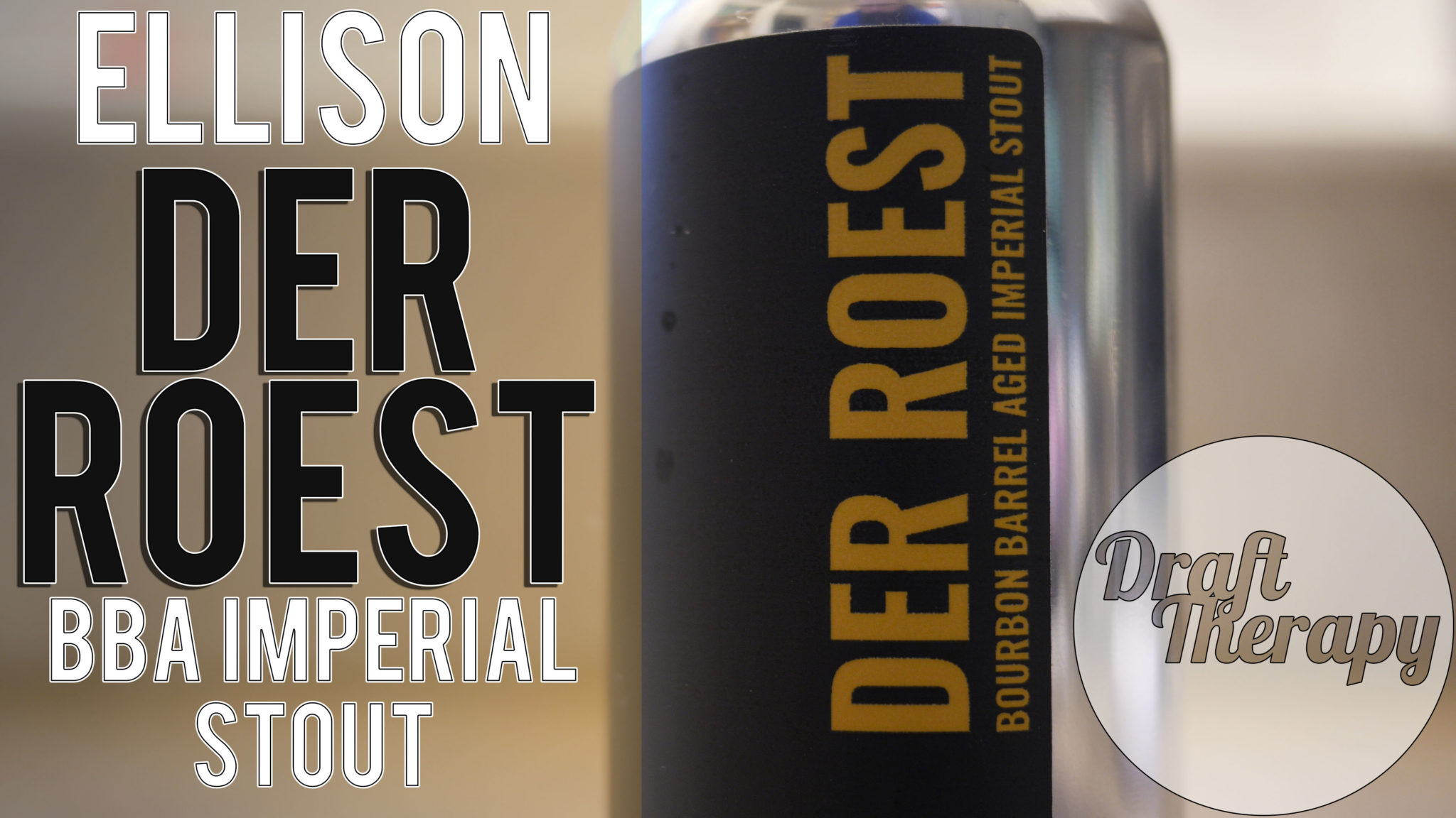 You are currently viewing Ellison Brewing and Spirits –  Der Roest Bourbon Barrel Imperial Stout