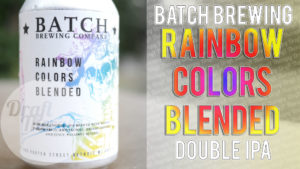 Read more about the article Batch Brewing – Rainbow Colors Blended Double Milkshake IPA!