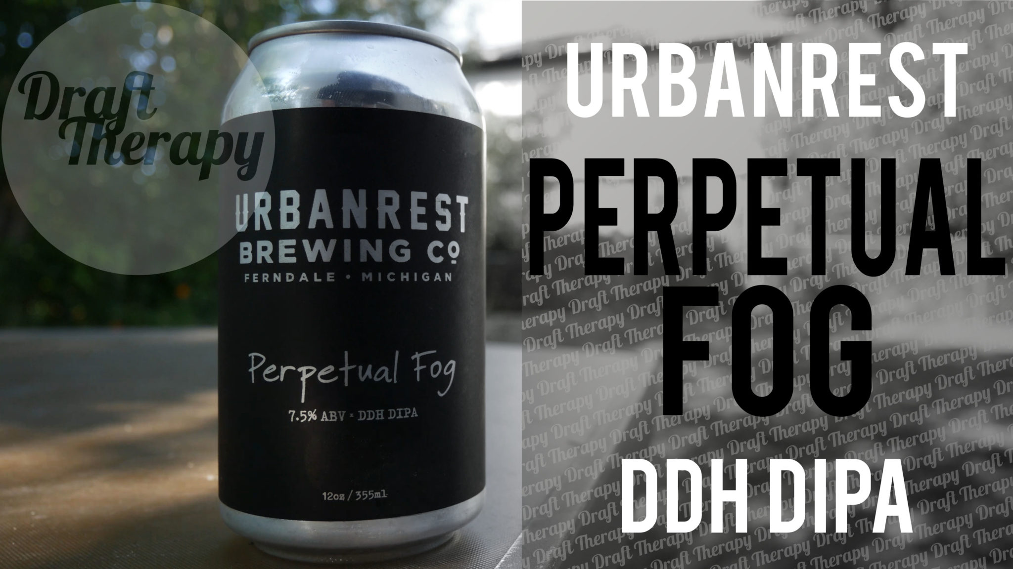 You are currently viewing Urbanrest Brewing – Perpetual Fog