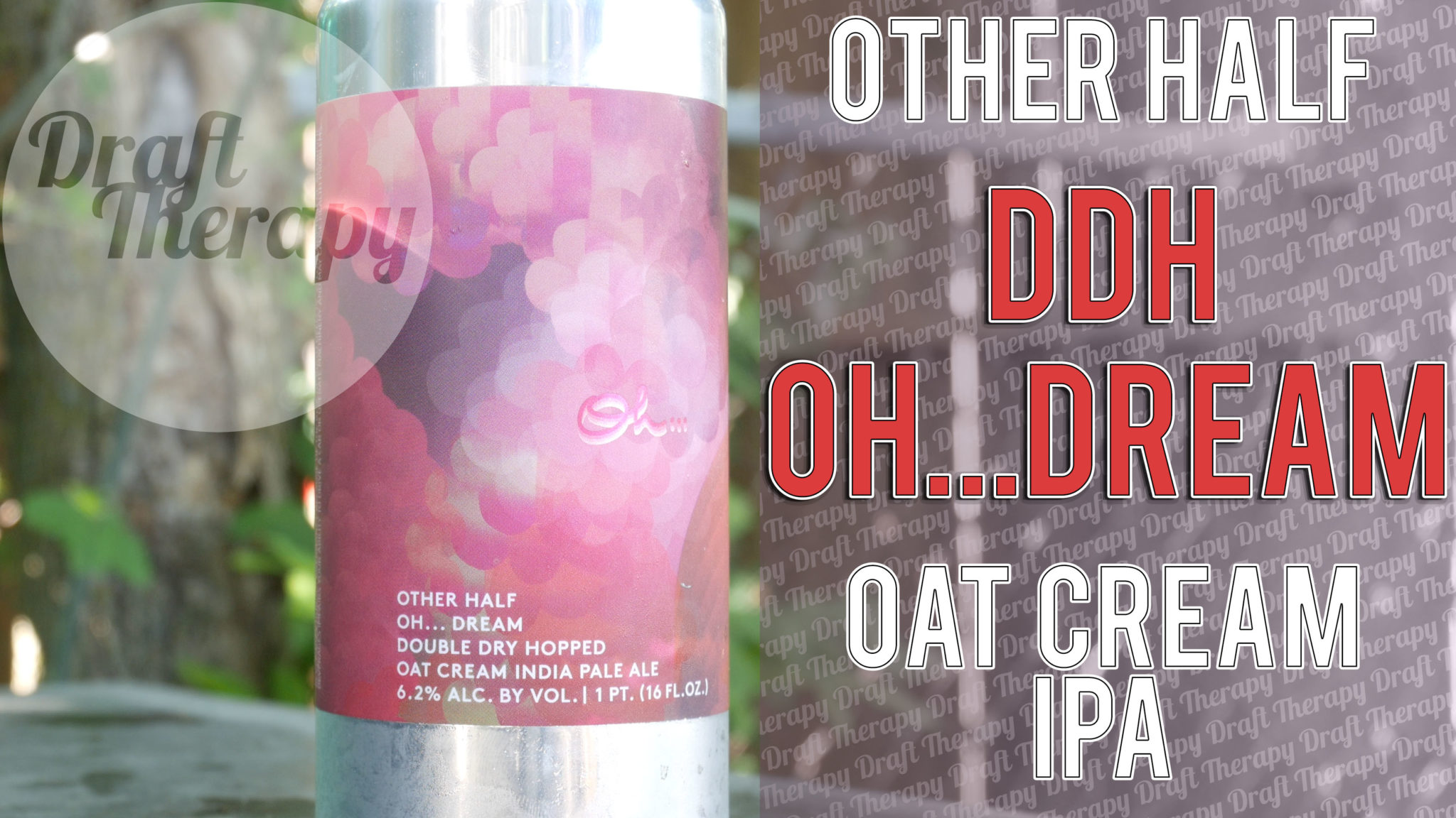 You are currently viewing Other Half – Oh… Dream DDH IPA