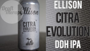 Read more about the article Ellison Brewing and Spirits – Citra Evolution DDH IPA