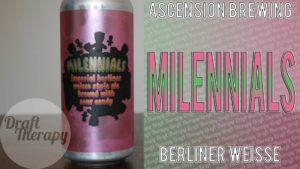 Read more about the article Ascension Brewing – Milennials Imperial Berliner Weisse with Sour Patch Kids!