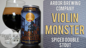 Read more about the article Arbor Brewing Company – Violin Monster Spiced Double Stout