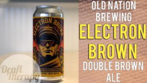 Read more about the article Old Nation – Electron Brown Double Brown Ale