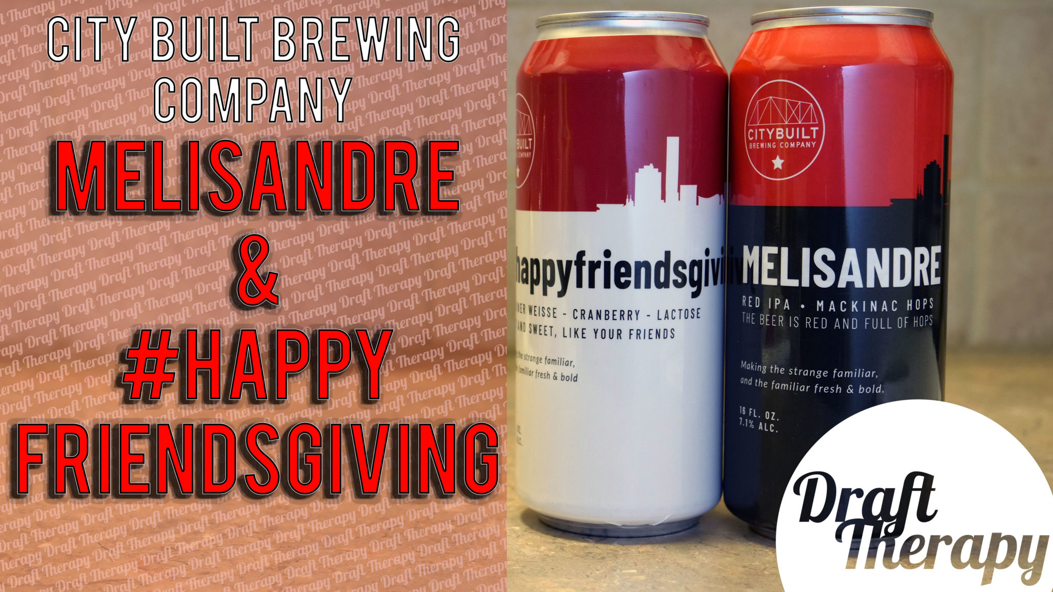 You are currently viewing CityBuilt Brewing – Melisandre and Happyfriendsgiving Review