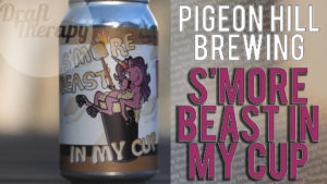 Read more about the article Pigeon Hill Brewing Company – S’more Beast in my Cup