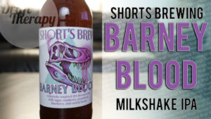 Read more about the article Short’s Brewing – Barney Blood Milkshake IPA