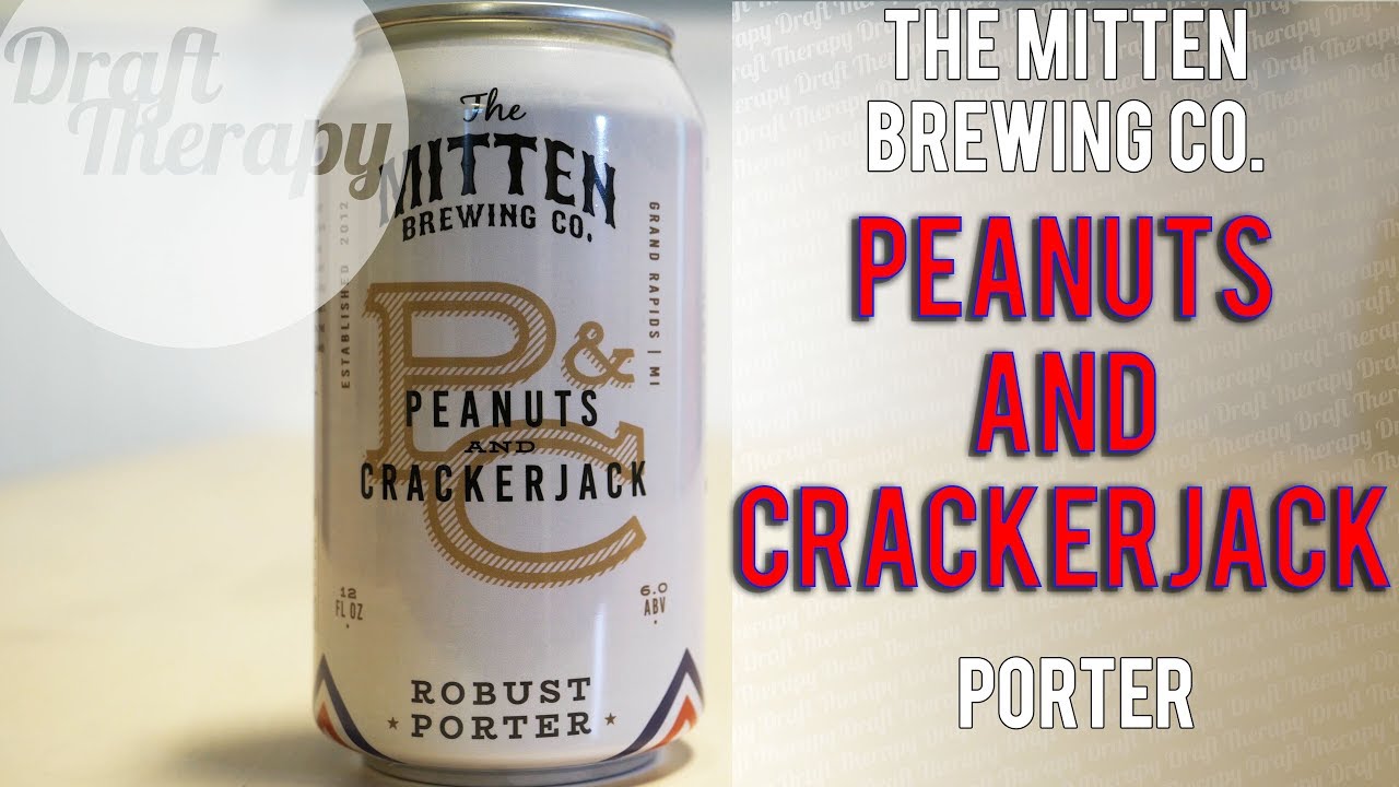 You are currently viewing The Mitten Brewing Company – Peanuts and Crackerjack Porter