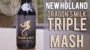 Read more about the article New Holland Brewing – Dragon’s Milk Reserve Triple Mash