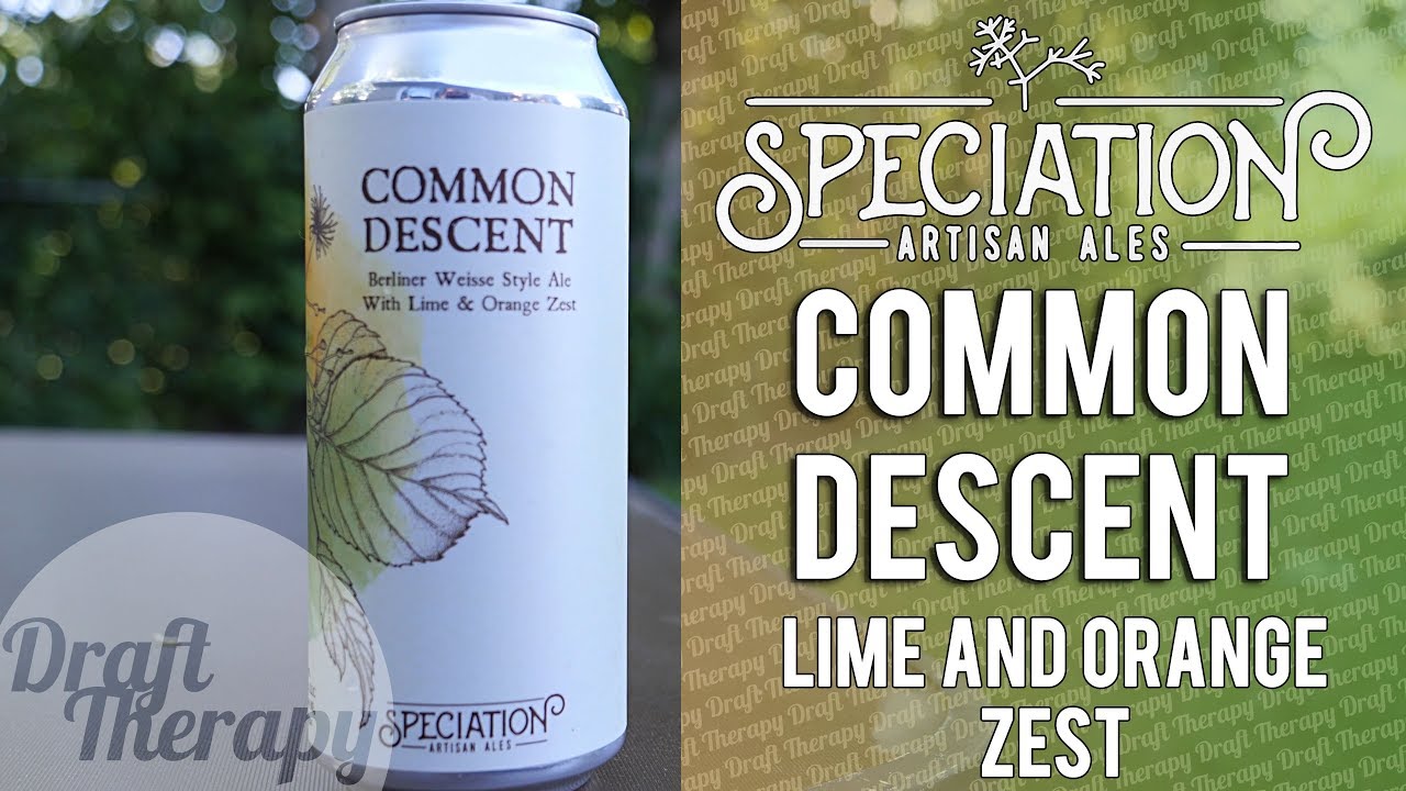 You are currently viewing Speciation Artisan Ales – Common Descent Lime and Orange Zest
