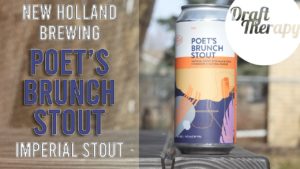 Read more about the article New Holland – Poet’s Brunch Stout – Imperial Stout with Maple, Cinnamon and Vanilla