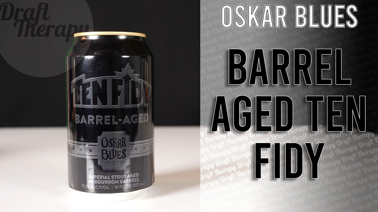 You are currently viewing Oskar Blues – Barrel Aged Ten Fidy Imperial Stout