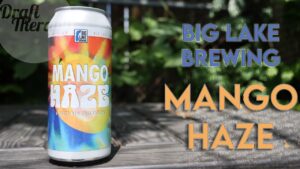 Read more about the article Big Lake Brewing – Mango Haze NE IPA